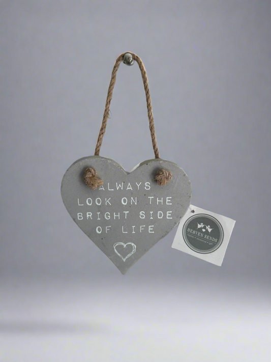 Always look on the bright side of life cement heart sign