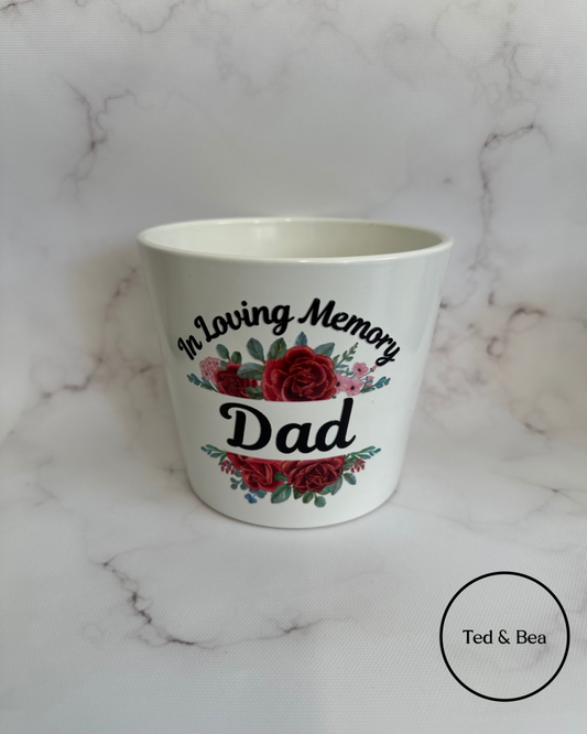 In loving memory - Dad plant pot