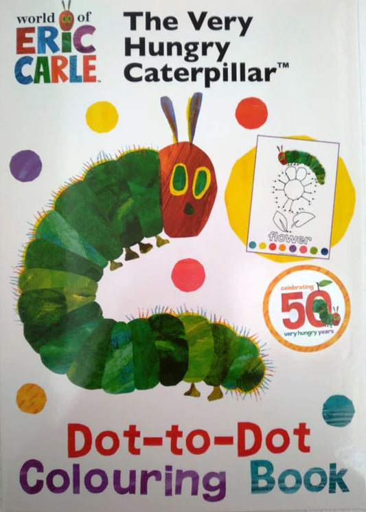 The Very Hungry Caterpillar Dot to Dot Colouring Book