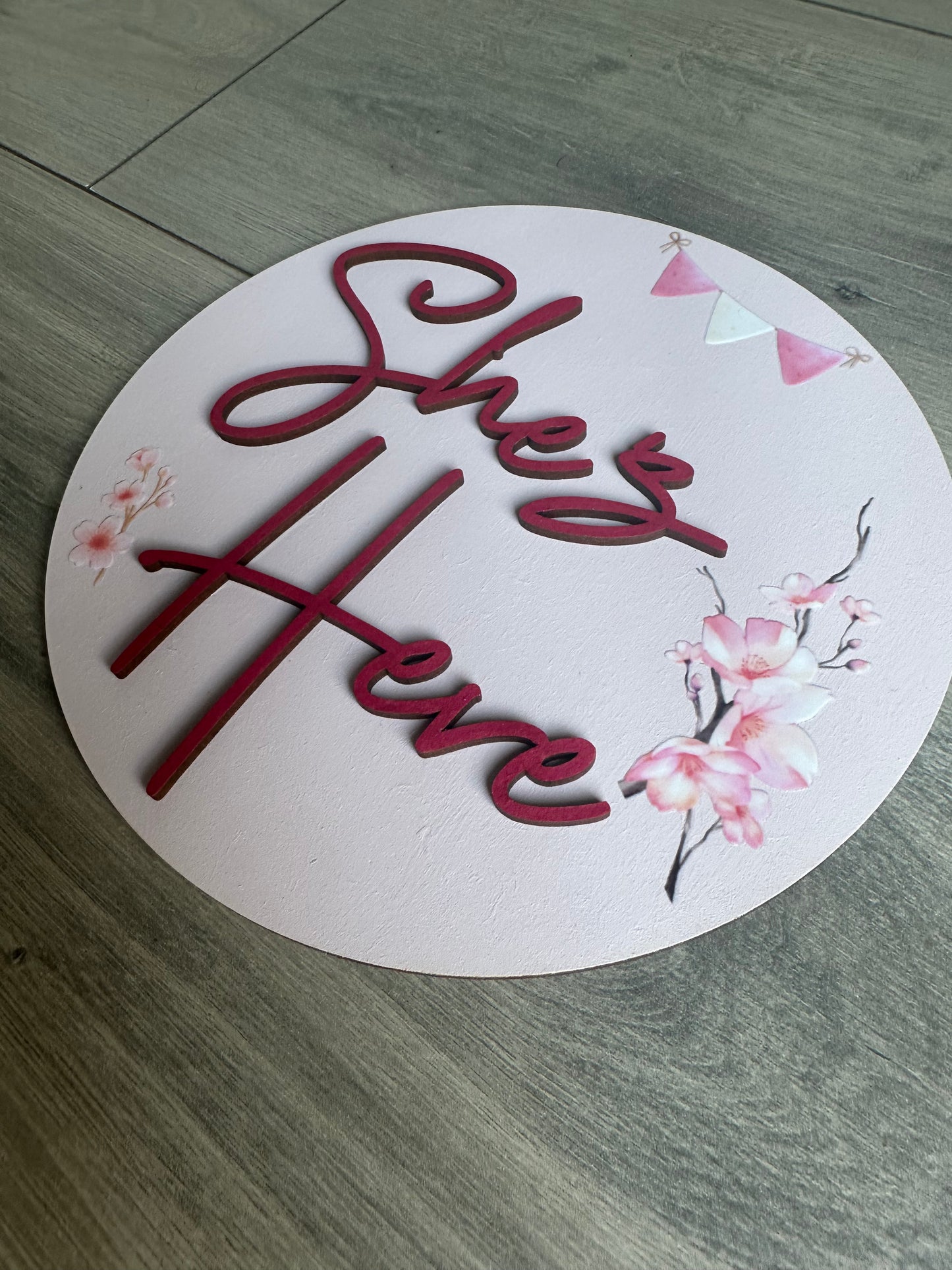 She’s Here Baby Girl Wooden Birth Announcement Disc Photo Prop