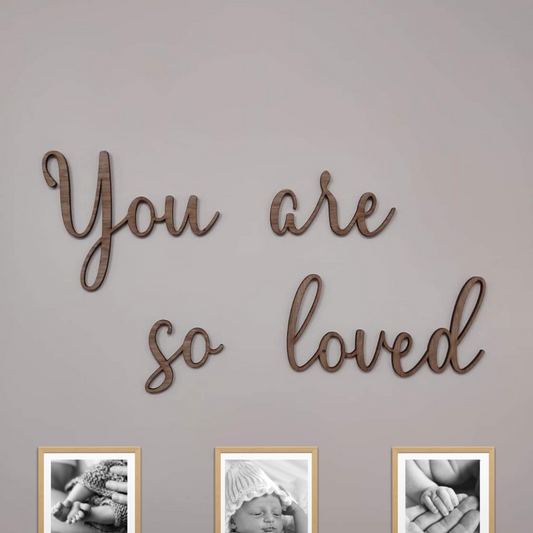 You Are So Loved Oak Veneer Wall Wording