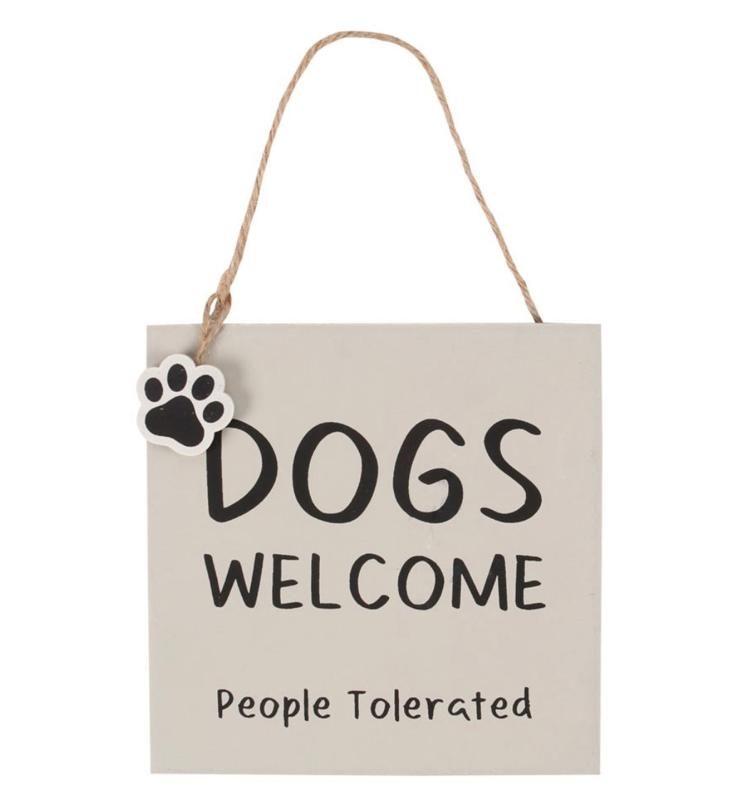Dogs Welcome! Wooden Plaque