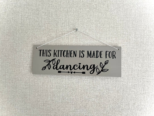 This kitchen is made for dancing wooden sign