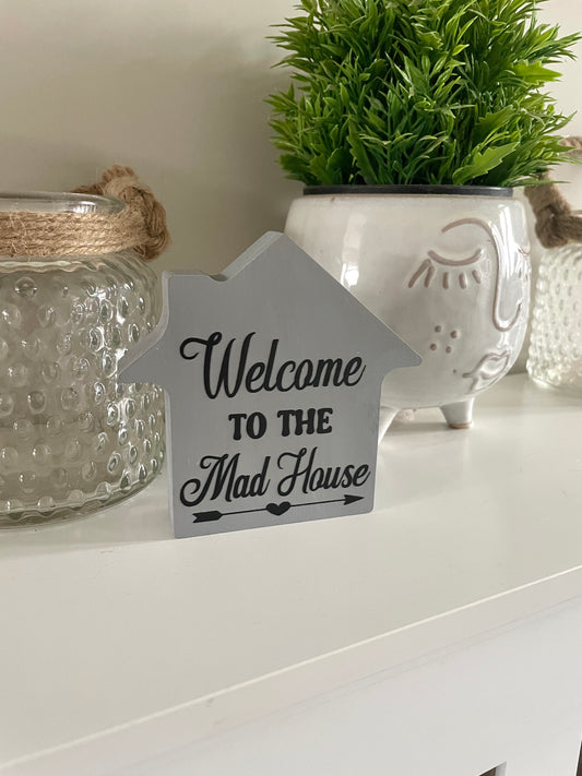 Welcome to the mad house wooden ornament