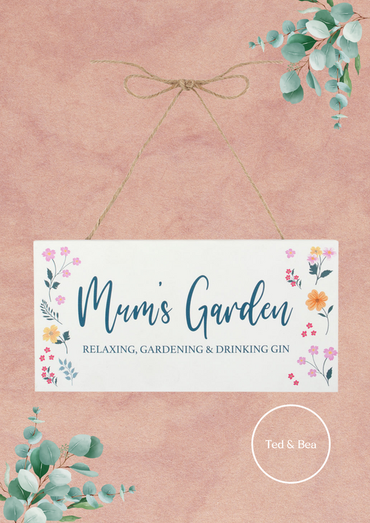 Garden Hanging Sign - Mum’s garden
